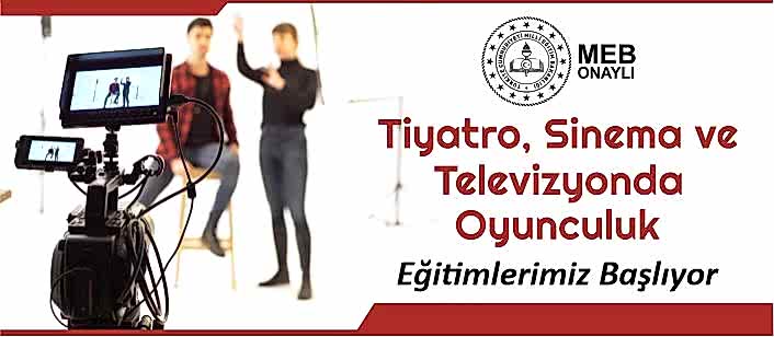 Tiyatro, sinema ve televizyonda oyunculuk eğitimleri